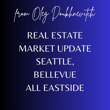 Real Estate Market Update Seattle and Bellevue